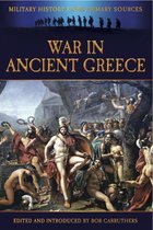 Military History from Primary Sources - War in Ancient Greece