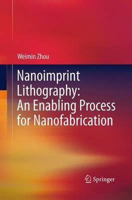 Nanoimprint Lithography: An Enabling Process for Nanofabrication