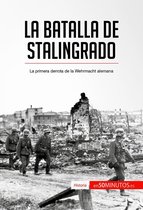 Historia - La batalla de Stalingrado