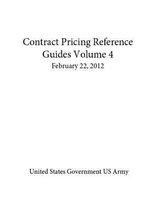 Contract Pricing Reference Guides Volume 4 February 22, 2012