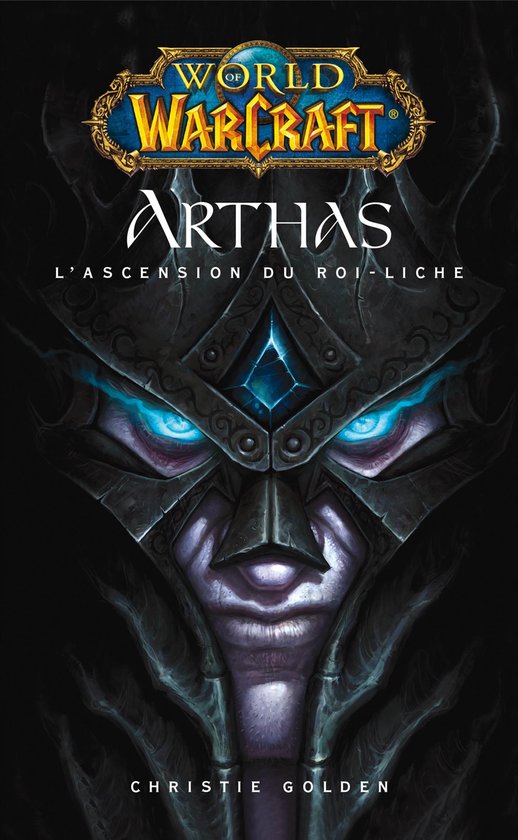 World of Warcraft - Arthas l'ascension du roi-Liche - cover