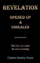 Revelation Opened Up & Unsealed Updated Second Edition