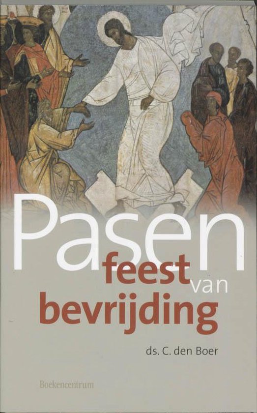 Cover van het boek 'Pasen feest van bevrijding' van C. den Boer