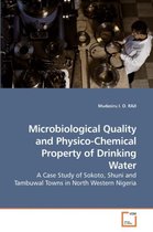 Microbiological Quality and Physico-Chemical Property of Drinking Water