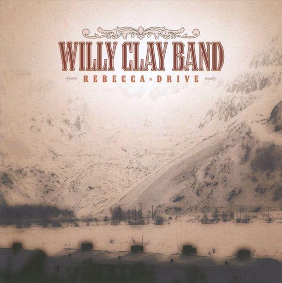 Rebecca Drive, Willy Clay Band CD (album) Muziek