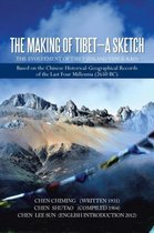 The Making of Tibet-A Sketch