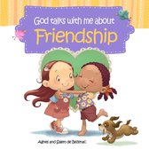 God Talks with Me - God Talks With Me About Friendship