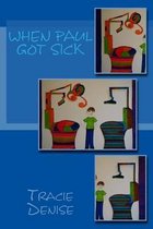 When Paul Got Sick