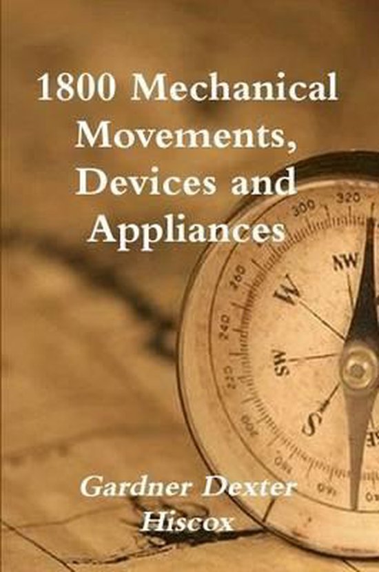 1800 Mechanical Movements, Devices and Appliances - cover