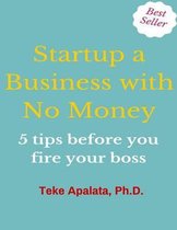Startup a Business with No Money
