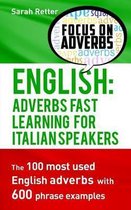 English: Adverbs Fast Learning for Italian Speakers