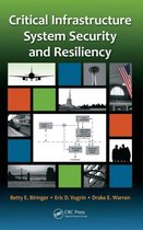 Critical Infrastructure System Security and Resiliency