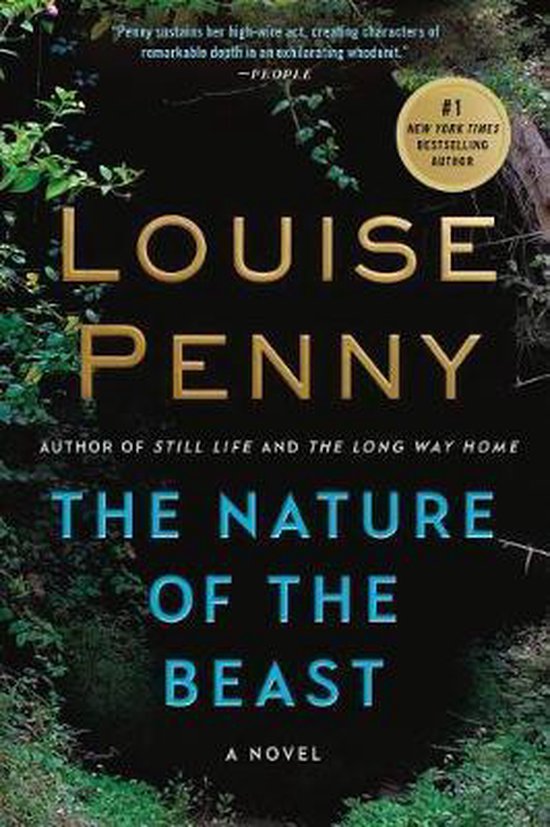 Boekomslag van "The Nature of the Beast" van Louise Penny. Tekst: "#1 NEW YORK TIMES BESTSELLING AUTHOR LOUISE PENNY"