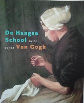 DE HAAGSE SCHOOL EN DE JONGE VAN GOGH