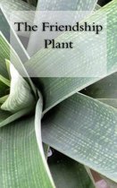 The Friendship Plant