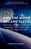 And the Word Became Flesh