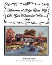 Memories of Days Gone by Do You Remember When