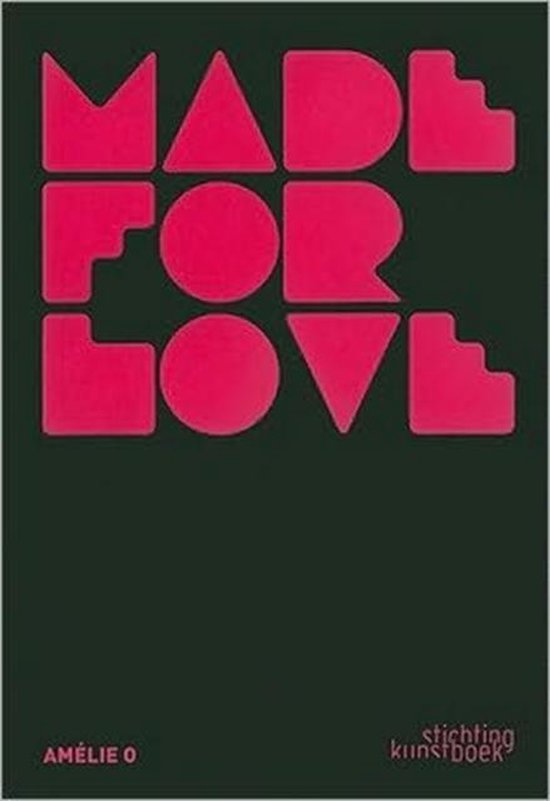 Cover van het boek 'Made for Love' van K. van Cauwelaert en Karolien van Cauwelaert