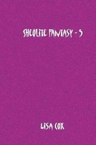 Sheolite Fantasy - 5
