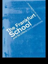 Key Sociologists - The Frankfurt School and its Critics