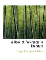 A Book of Preferences in Literature