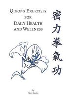 Qigong Exercises for Daily Health and Wellness