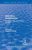 Routledge Revivals: History Workshop Series - East End Underworld (1981)