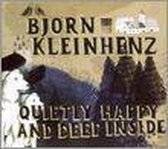 Bjoern Kleinhenz - Quietly Happy And Deep Inside (CD)