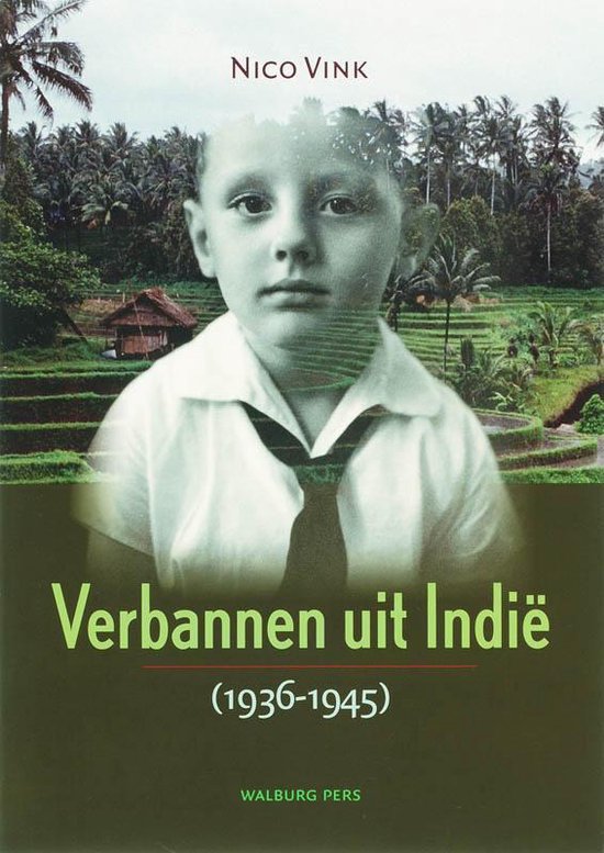 Cover van het boek 'Verbannen uit Indië / druk 1' van N. Vink