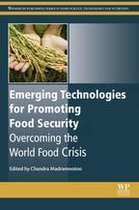 Woodhead Publishing Series in Food Science, Technology and Nutrition - Emerging Technologies for Promoting Food Security