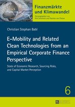 Finanzmaerkte und Klimawandel 6 - E-Mobility and Related Clean Technologies from an Empirical Corporate Finance Perspective