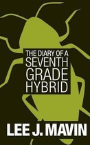 The Diary of a Seventh Grade Hybrid