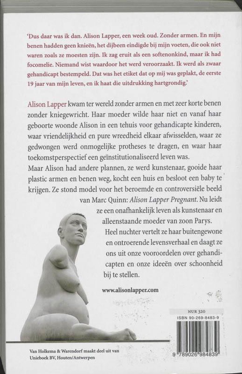 Achterkant van het boek 'Eigenhandig' van Alison Lapper. Links een afbeelding van een beeld van een zwangere vrouw zonder armen. Rechts is de tekst van de achterflap te lezen.