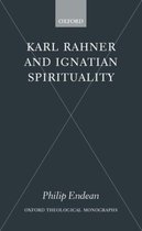 Oxford Theological Monographs- Karl Rahner and Ignatian Spirituality