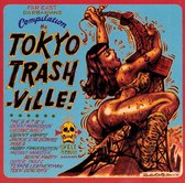 Tokyo Trashville!