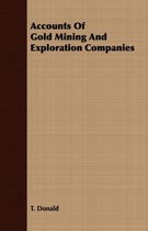Accounts Of Gold Mining And Exploration Companies