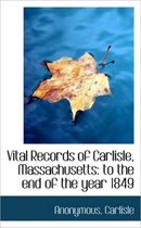 Vital Records of Carlisle, Massachusetts