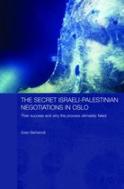 The Secret Israeli Palestinian Negotiations in Oslo