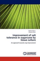 Improvement of salt tolerance in sugarcane by tissue culture
