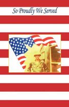 So Proudly We Served - The True Story of Charles Falzone and Catherine Brogan-Falzone