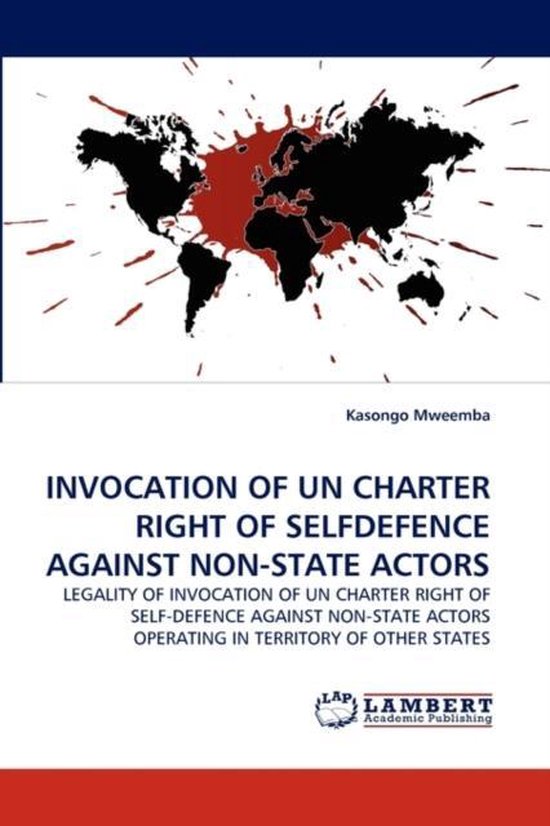 Invocation of Un Charter Right of Selfdefence Against Non-St ... - cover