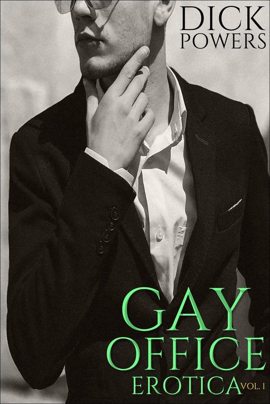 Gay Erotic Short Stories Gay Office Erotica Vol 1 Ebook Dick