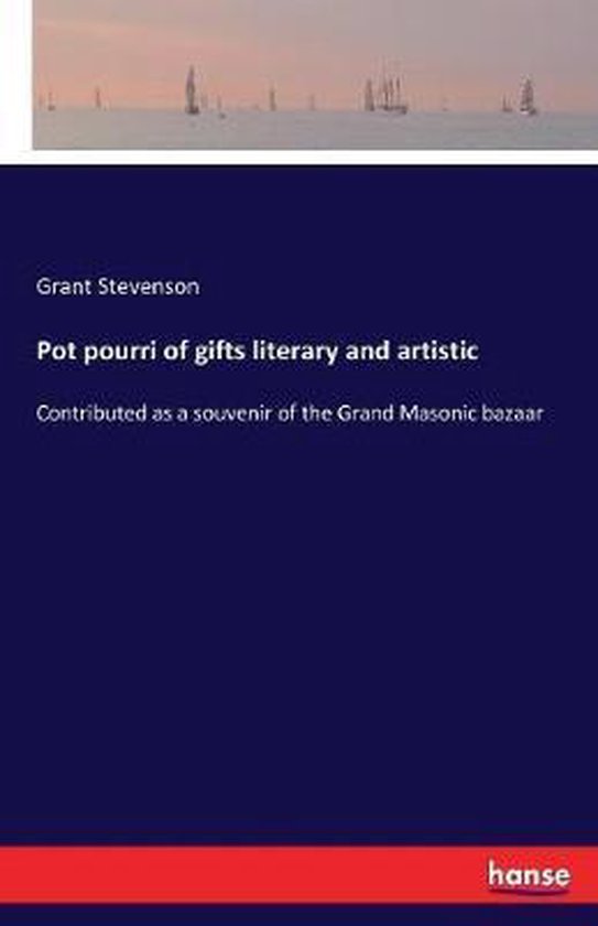 Pot pourri of gifts literary and artistic