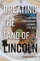 Creating the Land of Lincoln