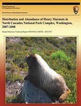 Distribution and Abundance of Hoary Marmots in North Cascades National Park Complex, Washington, 2007-2008