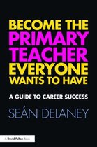 Become Primary Teacher Everyone Wants