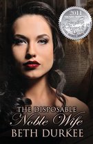 The Disposable Noble Wife