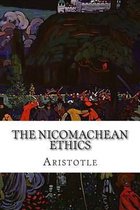 The Nicomachean Ethics