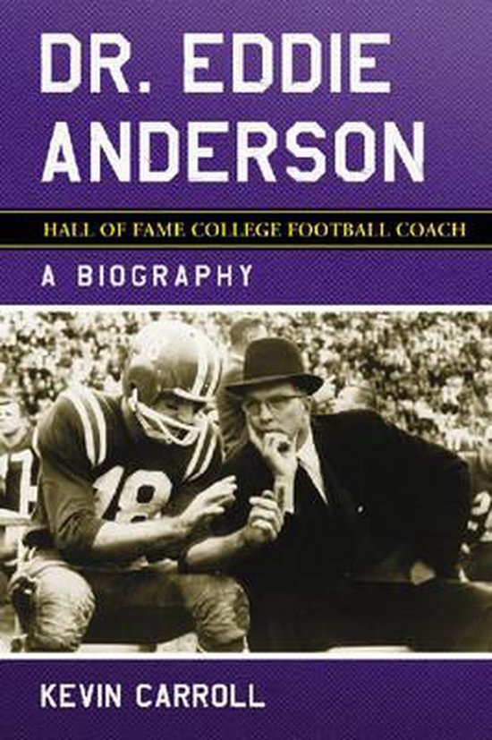 Dr. Eddie Anderson, Hall of Fame College Football Coach - cover