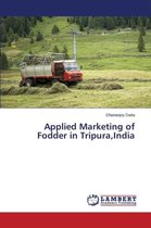 Applied Marketing of Fodder in Tripura, India